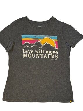 Women’s “Life is Good” Grey T-Shirt - Love Will Move Mountains - Size Small